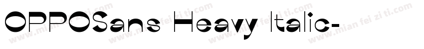 OPPOSans Heavy Italic字体转换